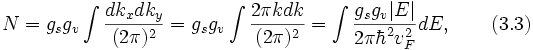 N=g_sg_v\int{\frac{dk_xdk_y}{(2\pi)^2}}=g_sg_v\int{\frac{2\pi kdk}{(2\pi)^2}}=\int{\frac{g_sg_v|E|}{2\pi \hbar^2v_F^2}dE},\qquad(3.3)